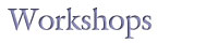 workshops